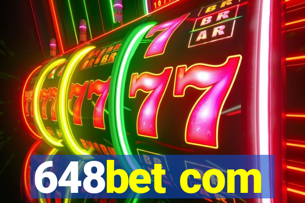 648bet com